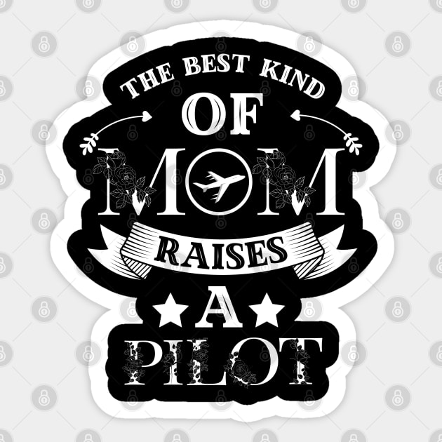 The Best Kind Of Mom Raises A Pilot, Cute Floral Cockpit Sticker by JustBeSatisfied